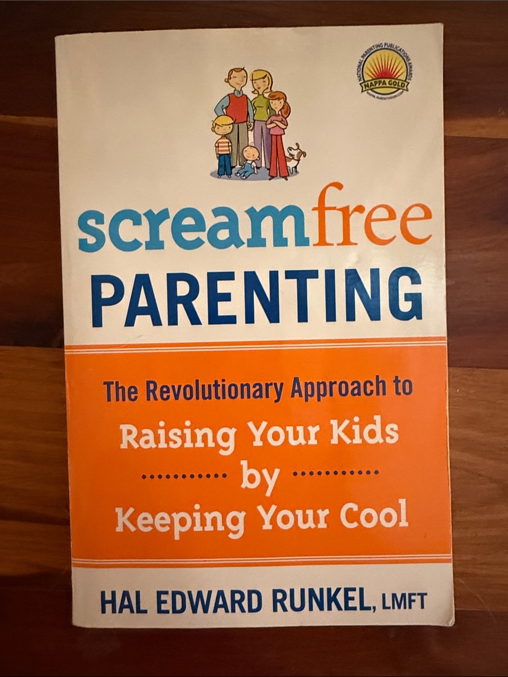 ScreamFree Parenting by Hal Edward Runkel — White & Orange Paperback